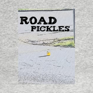 Road Pickles T-Shirt